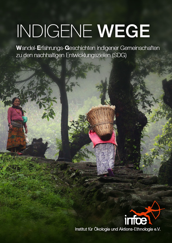 Indigene Wege: Wandel-Erfahrungs-Geschichten indigener Gemeinschaften zu den nachhaltigen Entwicklungszielen (SDG)