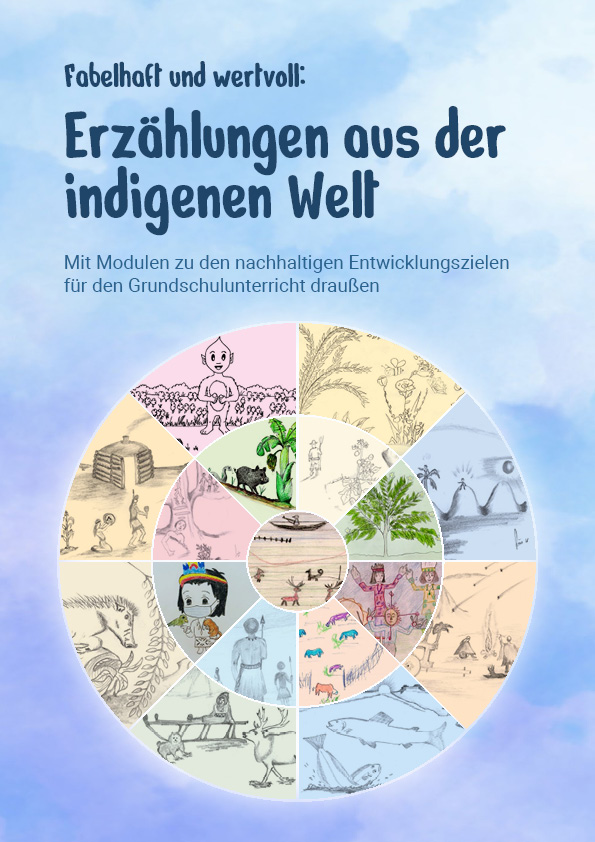 Kinderfibel Fabelhaft und wertvoll: Erzählungen aus der indigenen Welt