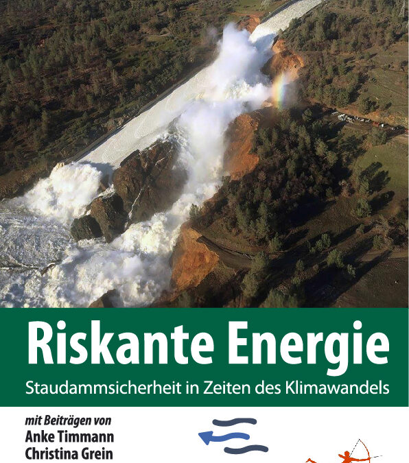 Broschüre: Riskante Energie – Staudammsicherheit in Zeiten des Klimawandels